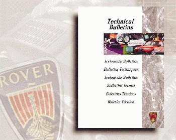 Mini, Rover 100, Rover 200, Rover 400, Rover 600, Rover 800, Cabriolet.    Rover Technical Bulletins.