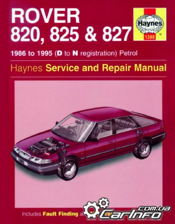Rover 820, 825 and 827 Petrol Haynes Service and Repair Manual